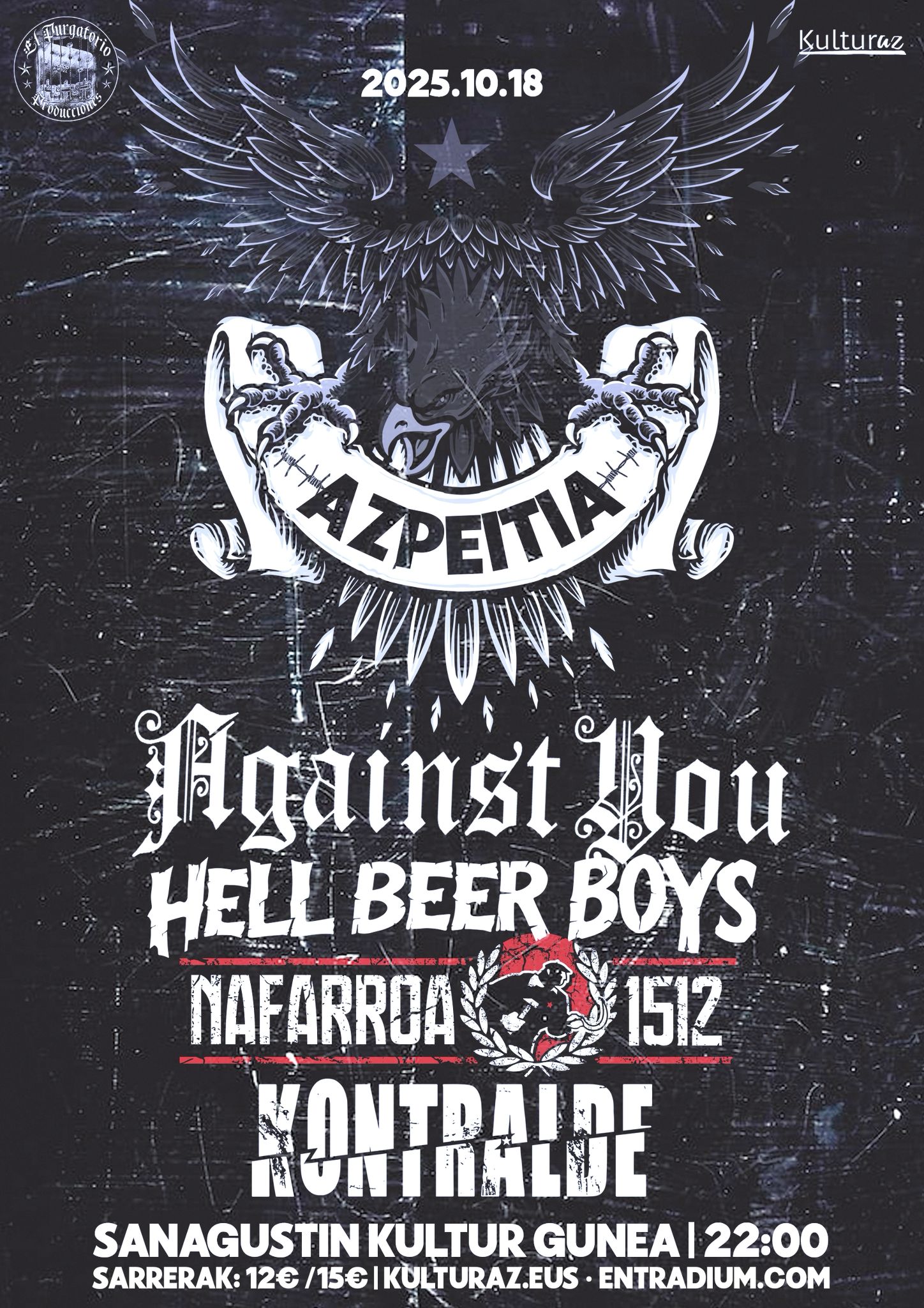 AGAINST YOU + HELL BEER BOYS + NAFARROA 1512 + KONTRALDE AGAINST YOU + HELL BEER BOYS + NAFARROA 1512 + KONTRALDE