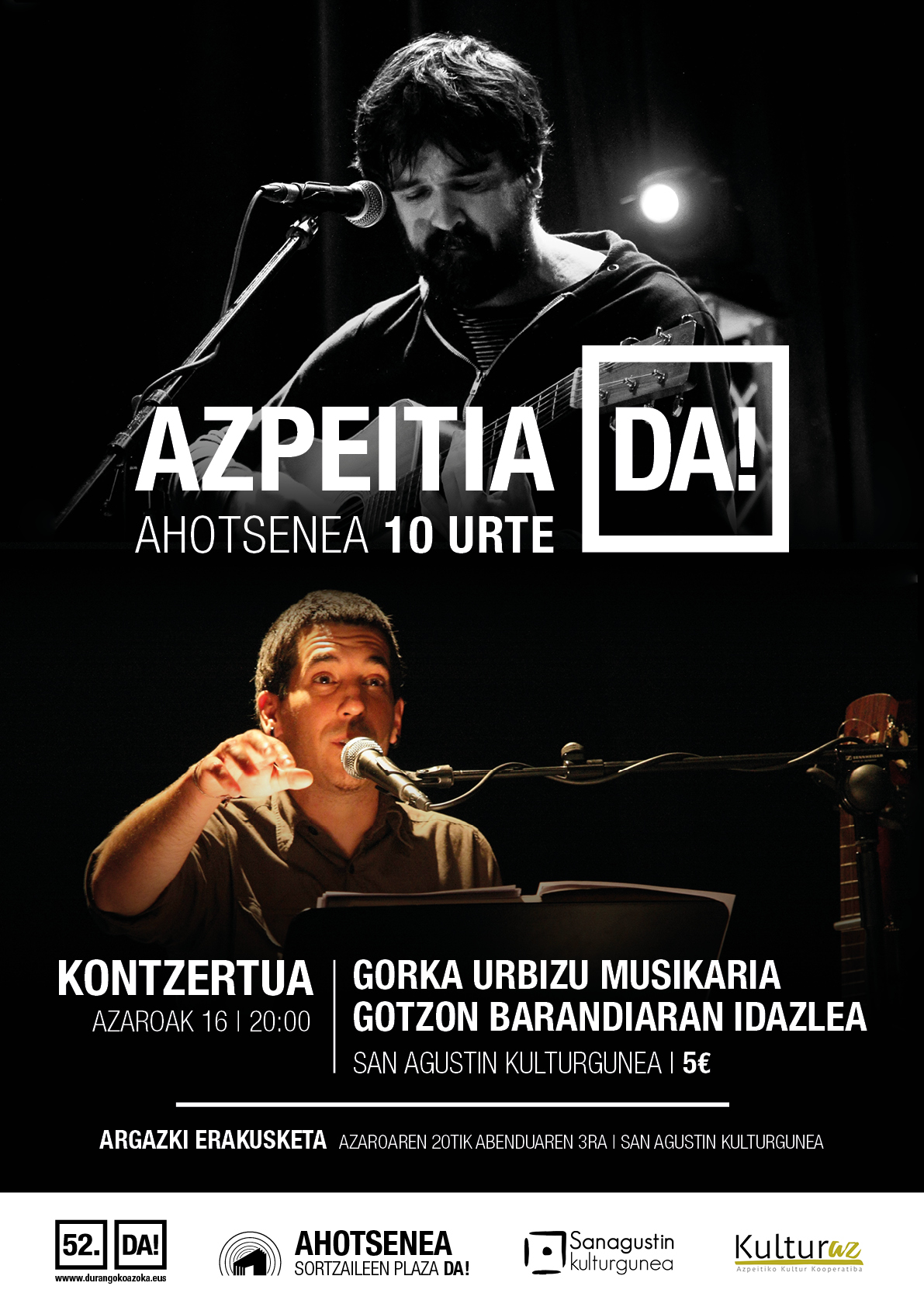 AzpeitiaDA!: Gorka Urbizu (Berri Txarrak) + Gotzon Barandiaran AzpeitiaDA!: Gorka Urbizu (Berri Txarrak) + Gotzon Barandiaran