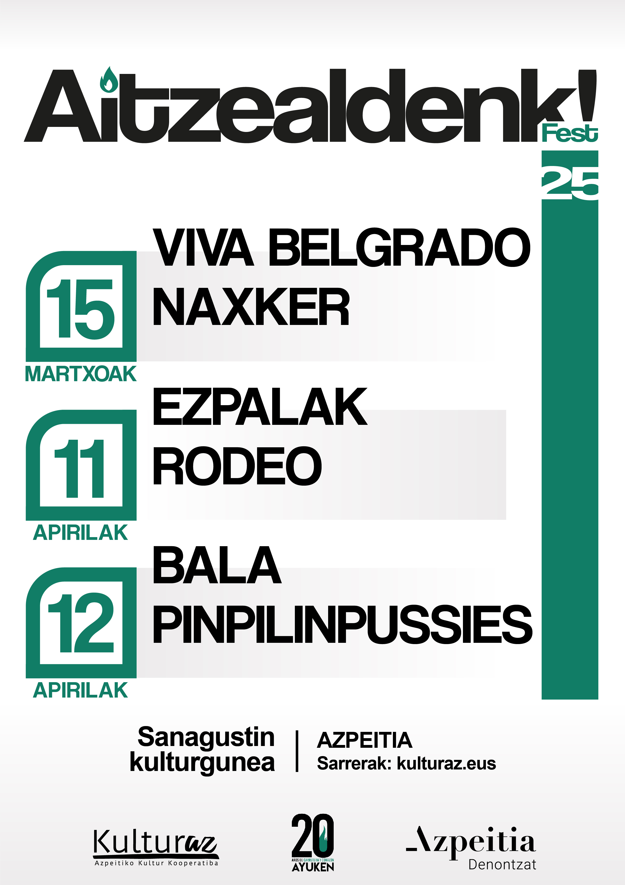 AITZEALDENK! 25 | BALA + PINPILINPUSSIES AITZEALDENK! 25 | BALA + PINPILINPUSSIES