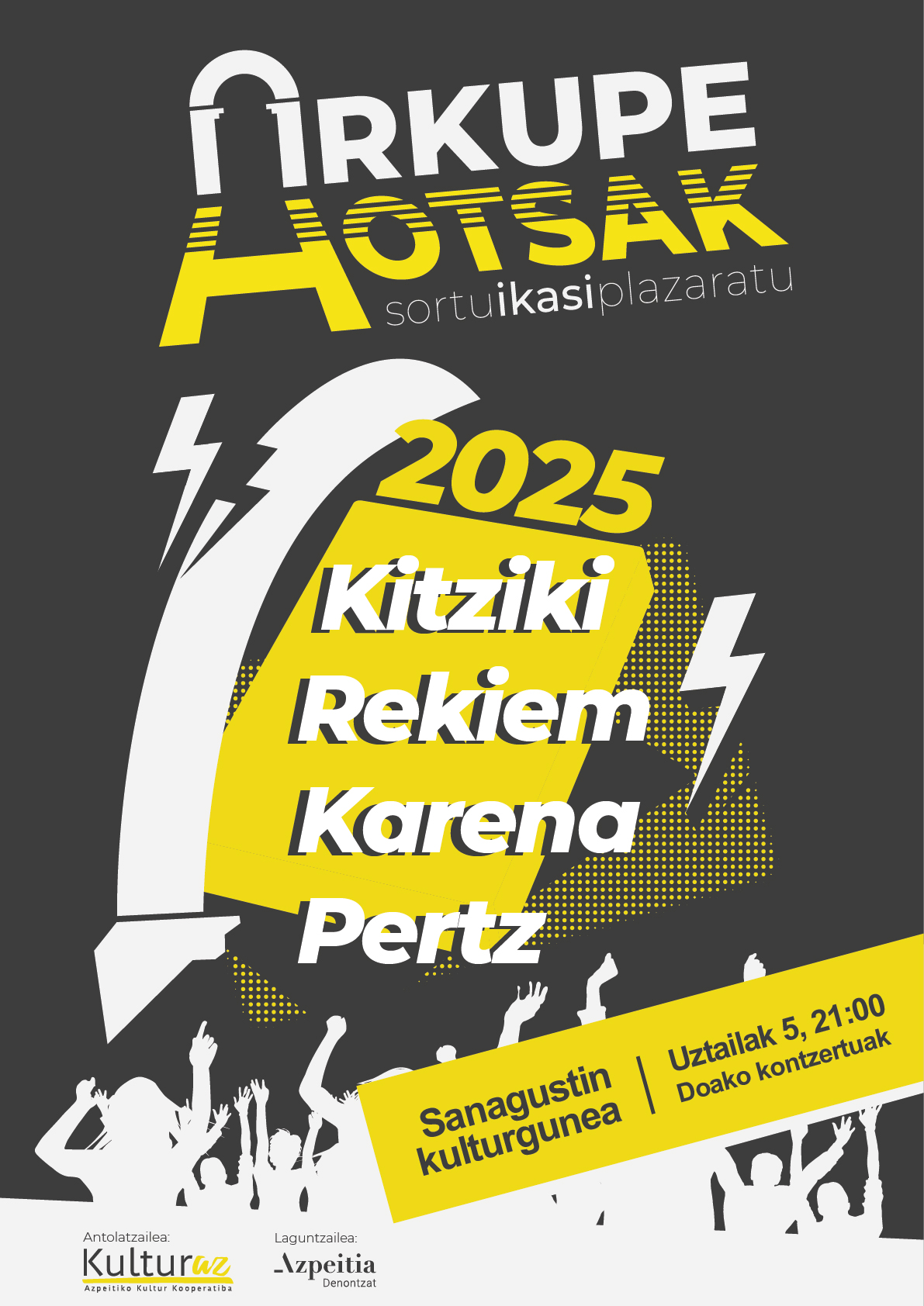 ARKUPEHOTSAK | Kitziki + Rekiem + Karena + Pertz ARKUPEHOTSAK | Kitziki + Rekiem + Karena + Pertz