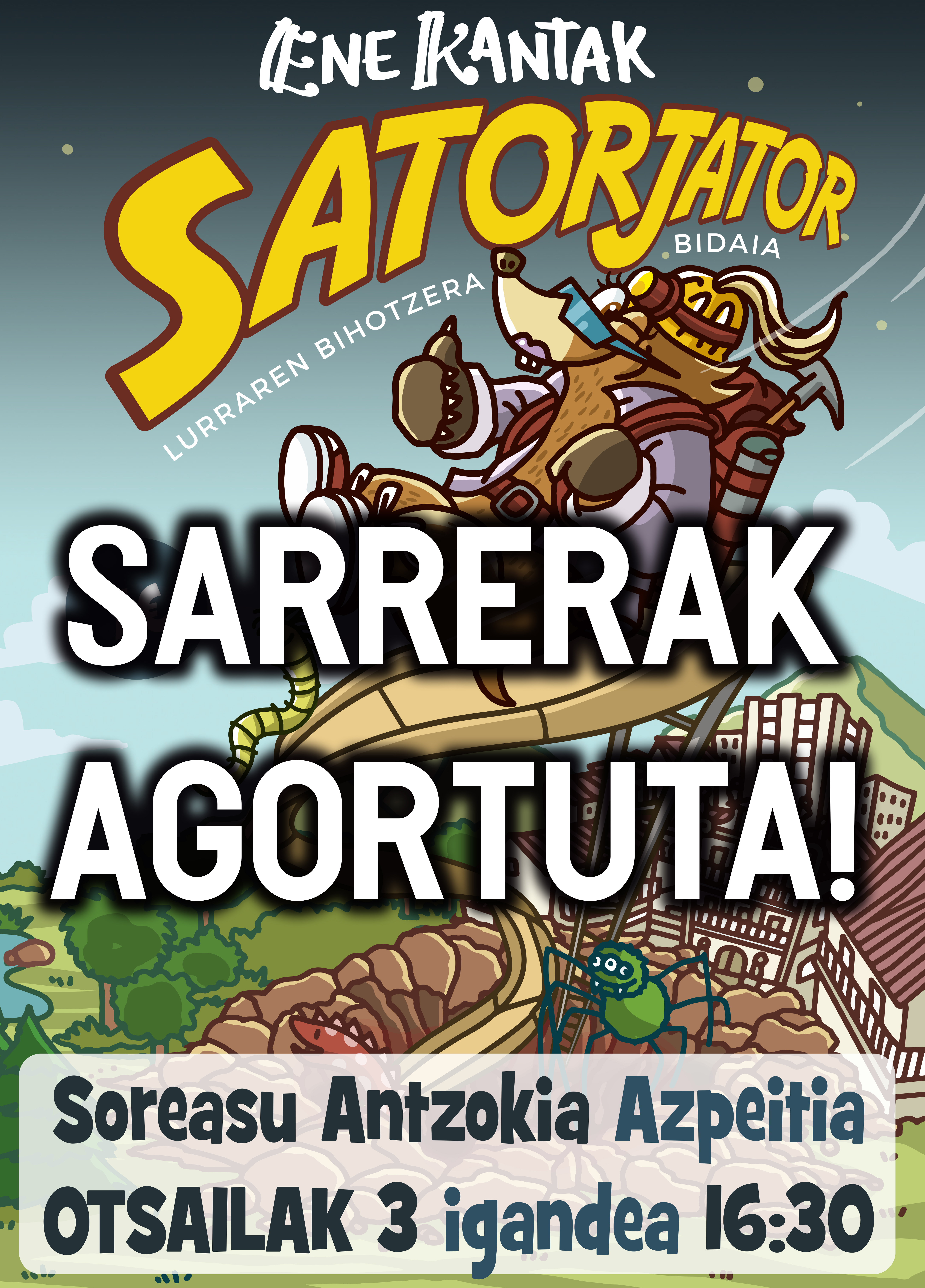 Ene Kantak: 'Satorjator' Ene Kantak: 'Satorjator'
