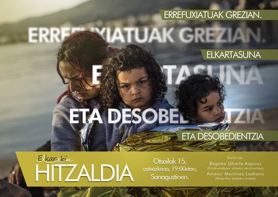 Errefuxiatuak grezian, elkartasuna eta desobedientzia Errefuxiatuak grezian, elkartasuna eta desobedientzia