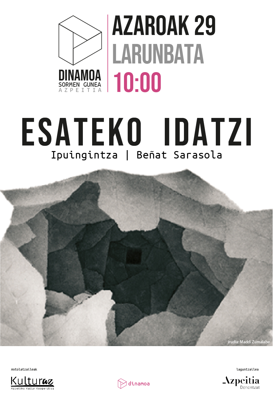 ESATEKO IDATZI | BEÑAT SARASOLA | IPUINGINTZA ESATEKO IDATZI | BEÑAT SARASOLA | IPUINGINTZA