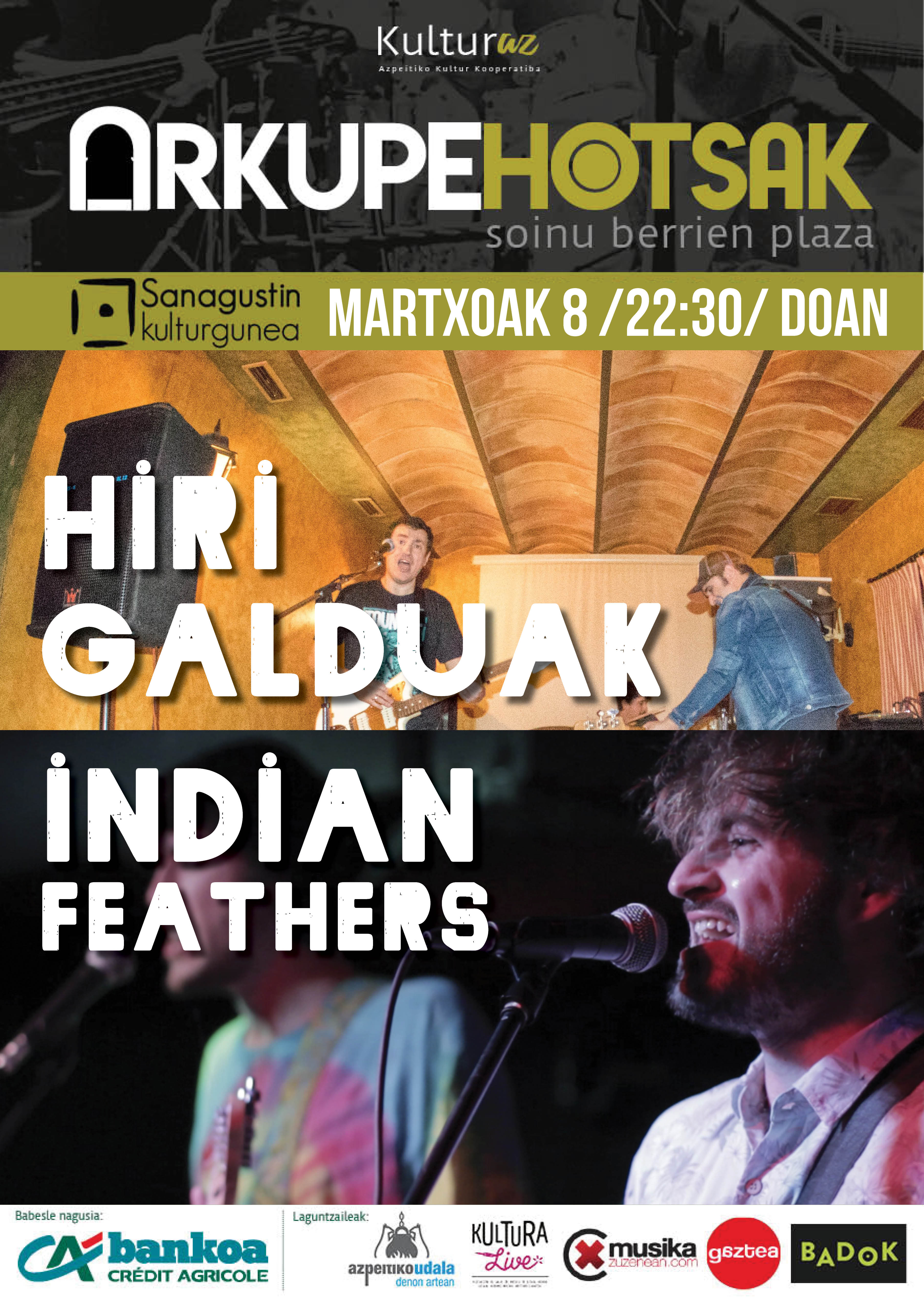 Hiri Galduak + Indian Feathers
