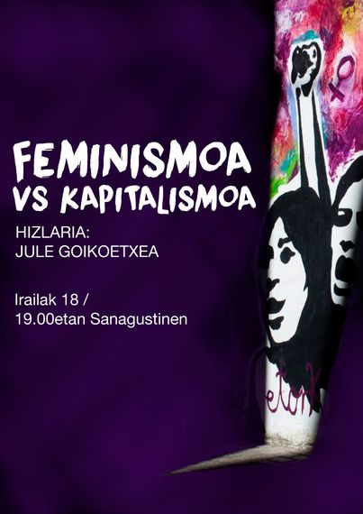 Hitzaldia: 'Kapitalismoa vs. Feminismoa' Hitzaldia: 'Kapitalismoa vs. Feminismoa'