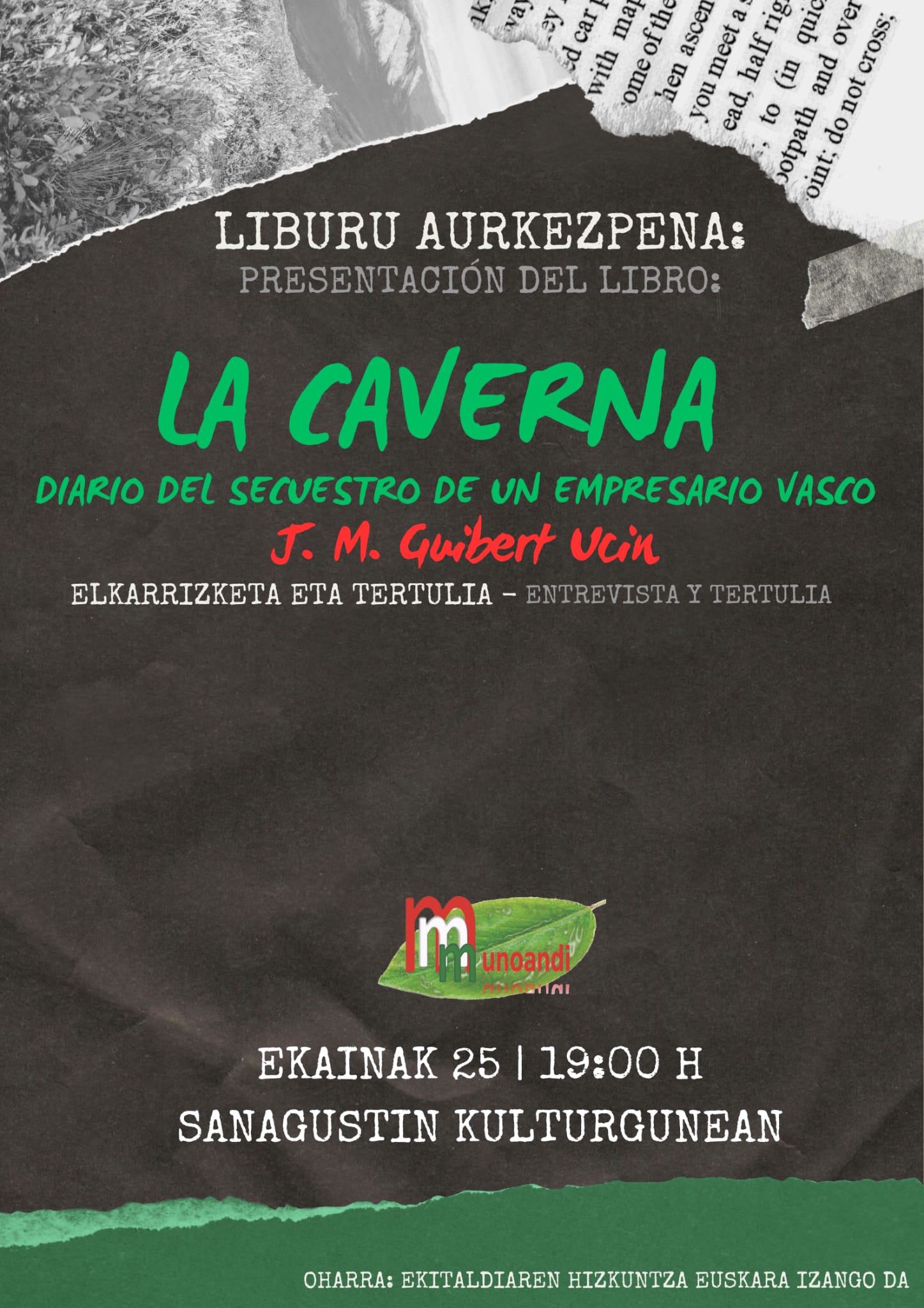 LA CAVERNA: DIARIO DEL SECUESTRO DE UN EMPRESARIO VASCO LA CAVERNA: DIARIO DEL SECUESTRO DE UN EMPRESARIO VASCO