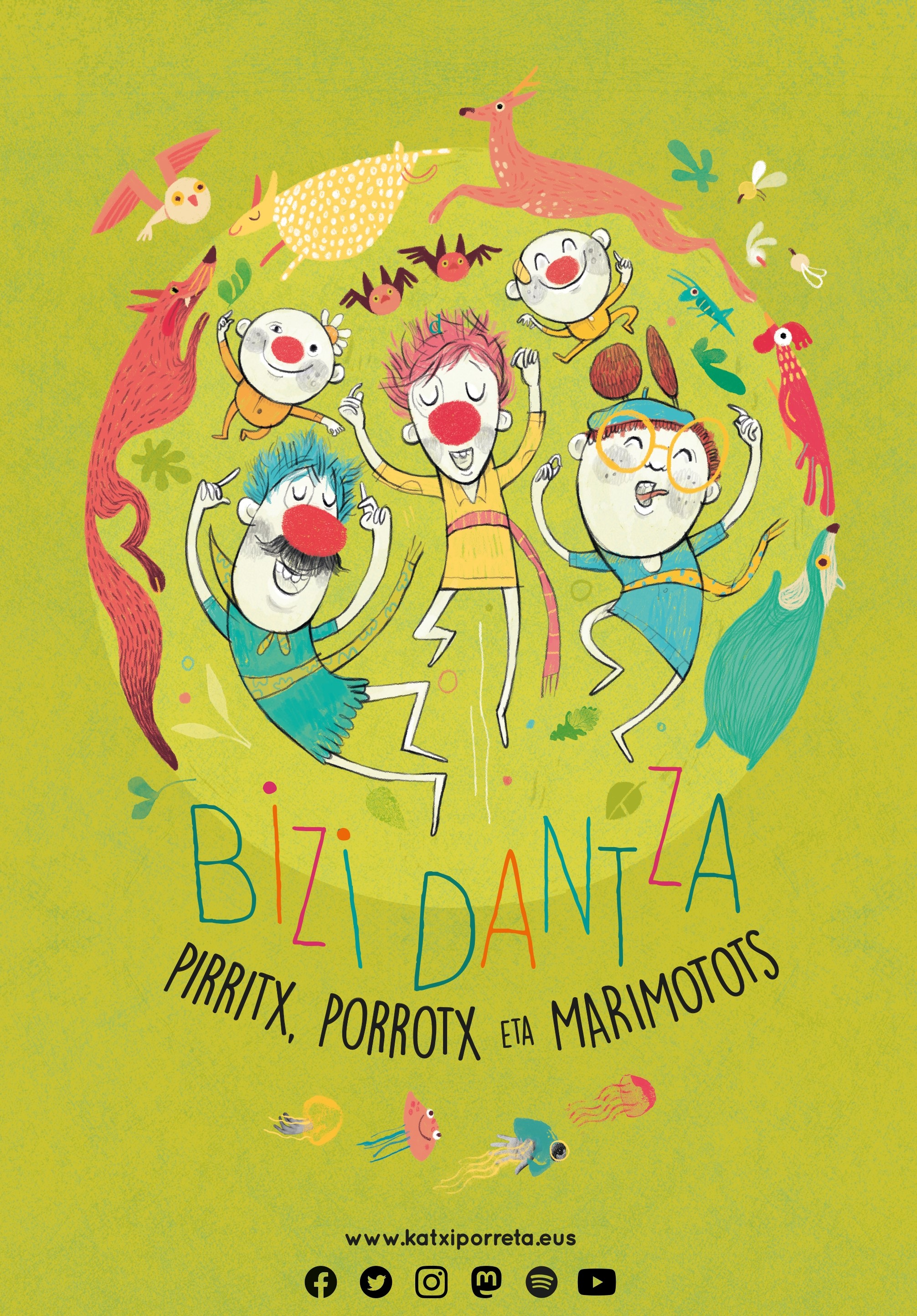 PIRRITX, PORROTX eta MARIMOTOTS 'Bizi dantza' PIRRITX, PORROTX eta MARIMOTOTS 'Bizi dantza'