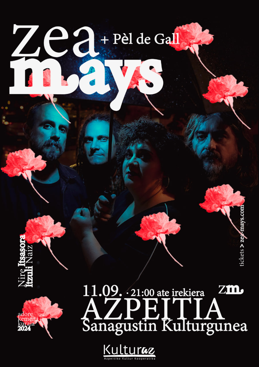 ZEA MAYS + PEL DE GALL ZEA MAYS + PEL DE GALL