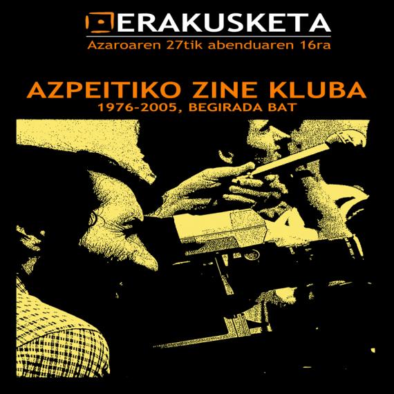 'Azpeitiko Zine Kluba. 1976-2005, begirada bat' erakusketa jarri dugu 'Azpeitiko Zine Kluba. 1976-2005, begirada bat' erakusketa jarri dugu
