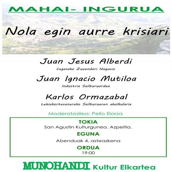 'Nola egin aurre krisiari' mahai-ingurua izango dugu asteazkenean 'Nola egin aurre krisiari' mahai-ingurua izango dugu asteazkenean