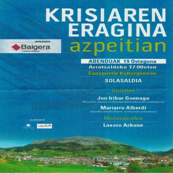 Krisiak Azpeitian izandako eragina aztertuko dute solasaldian Krisiak Azpeitian izandako eragina aztertuko dute solasaldian
