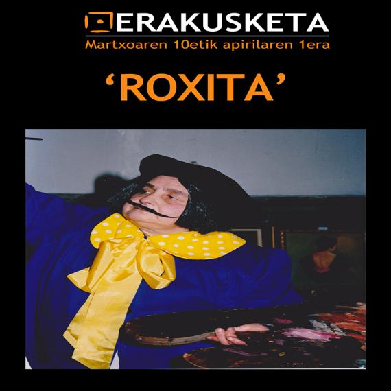 Roxita Lasa zenaren erakusketa jarri dugu kulturgunean Roxita Lasa zenaren erakusketa jarri dugu kulturgunean