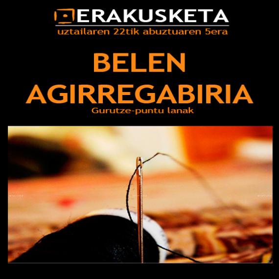 Belen Agirregabiriaren erakusketa daukagu kulturgunean Belen Agirregabiriaren erakusketa daukagu kulturgunean