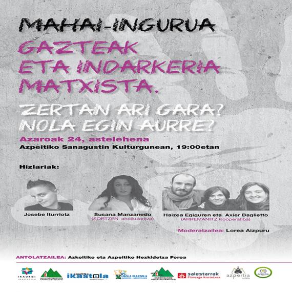 Indarkeria Matxistaren Aurkako Egunaren harira mahai-ingurua Indarkeria Matxistaren Aurkako Egunaren harira mahai-ingurua