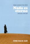 Fatima Galia Salem-ek 'Nada es eterno' poema liburua aurkeztuko du Sanagustinen Fatima Galia Salem-ek 'Nada es eterno' poema liburua aurkeztuko du Sanagustinen