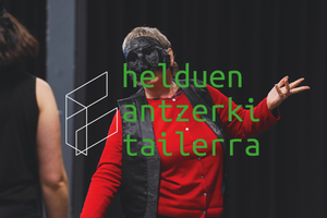 HELDUEN ANTZERKI TAILERRA